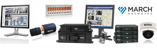 MARCH NETWORKS CCTV Sistemleri